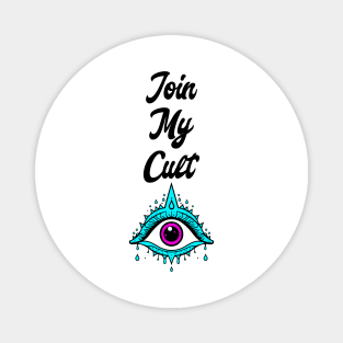 Join My Cult Magnet